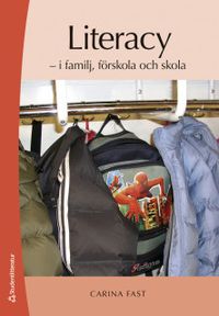 Literacy - i familj, förskola och skola; Carina Fast; 2019