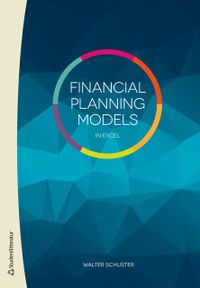 Financial Planning Models in Excel; Walter Schuster; 2019