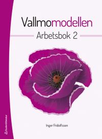 Vallmomodellen. Arbetsbok 2; Inger Fridolfsson; 2019