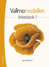 Vallmomodellen. Arbetsbok 1; Inger Fridolfsson; 2019