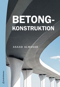 Betongkonstruktion; Asaad Almssad; 2020