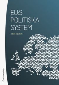 EU:s politiska system; Jonas Tallberg; 2020
