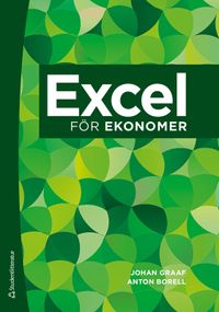 Excel för ekonomer; Johan Graaf, Anton Borell; 2021