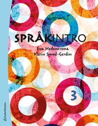 Språkintro 3 Elevpaket - Digitalt + Tryckt; Eva Hedencrona, Karin Smed-Gerdin; 2020