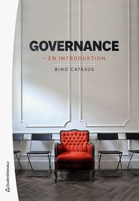 Governance : en introduktion; Bino Catasús; 2021