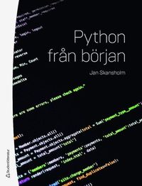 Python från början; Jan Skansholm; 2019