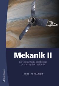 Mekanik II - Partikelsystem, stel kropp och analytisk mekanik; Nicholas Apazidis; 2019