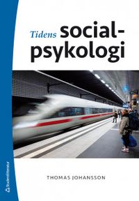 Tidens socialpsykologi; Thomas Johansson; 2020