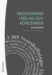 Redovisning i bolag och koncerner : övningsbok; Daniel Brännström, Rune Lönnqvist; 2020