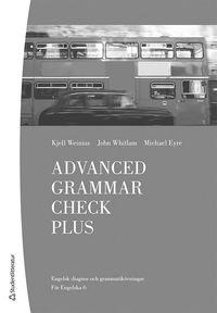 Advanced Grammar Check Plus Elevhäfte (10 pack) - Digitalt + Tryckt -; Kjell Weinius, John Whitlam, Michael Eyre; 2020