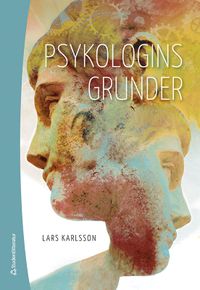 Psykologins grunder; Lars Karlsson; 2022