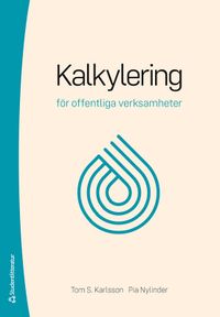 Kalkylering för offentliga verksamheter; Tom Karlsson, Pia Nylinder; 2022