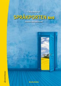 Språkporten Bas Lärarpaket - Digitalt + Tryckt; Monika Åström; 2022