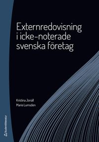 Externredovisning i icke-noterade svenska företag; Kristina Jonäll, Marie Lumsden; 2022