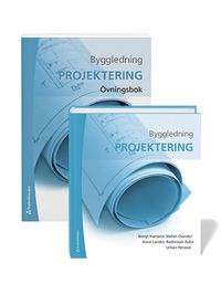 Byggledning : projektering (paket); Bengt Hansson, Radhlinah Aulin, Anne Landin, Stefan Olander, Urban Persson; 2021
