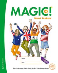 Magic! 4 Word Trainer (10-pack) -; Eva Hedencrona, Karin Smed-Gerdin, Peter Watcyn-Jones; 2022