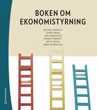Boken om ekonomistyrning; Roland Almqvist, Johan Graaf, Erik Jannesson, Anders Parment, Matti Skoog, Anna Thomasson; 2022