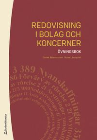 Redovisning i bolag och koncerner : övningsbok; Daniel Brännström, Rune Lönnqvist; 2022
