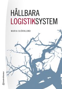 Hållbara logistiksystem; Maria Björklund; 2023
