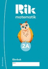 Rik matematik 2A Elevpaket - Tryckt bok + Digital elevlicens 12 mån; Andreas Ryve, Manuel Tenser, Patrik Gustafsson, Hillevi Gavel, Fredrik Blomqvist; 2023