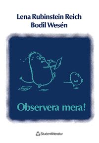 Observera mera!; Bodil Wesén, Lena Rubinstein Reich; 1986