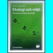Ekologi och miljö; Karin Lagerholm; 1989