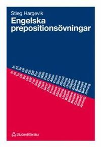 Engelska prepositionsövningar; Stieg Hargevik; 1990