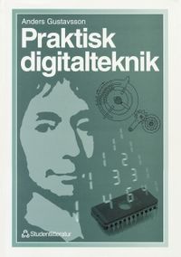 Praktisk digitalteknik; Anders Gustavsson; 1997