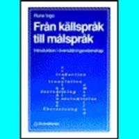 Från källspråk till målspråk; Rune Ingo; 1991