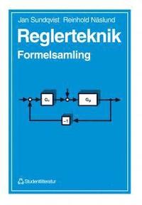 Reglerteknik : Formelsamling; Reinhold Näslund; 1991