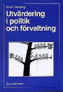 Utvärdering i politik och förvaltning; Evert Vedung; 1998