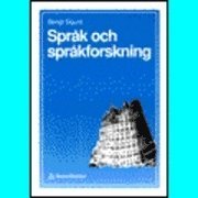 Språk och språkforskning; Bengt Sigurd; 1991