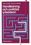 Handledning och praktisk yrkesteori; Per Lauvås, Gunnar Handal; 1992