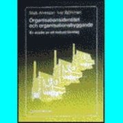 Organisationsidentitet och organisationsbyggande; M Alvesson, I Björkman; 1992
