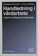 Handledning i vårdarbete; E Severinsson, J Lindström; 1992