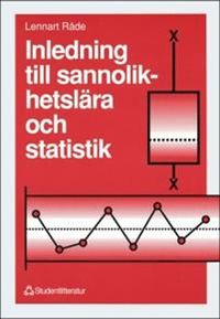 Inledning till sannolikhetslära och statistik; Lennart Råde; 1993