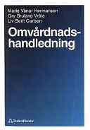 Omvårdnadshandledning; Sidsel Tveiten, Marie Vånar Hermansen, Gry Bruland Vråle, Liv Berit Carlsen; 1994