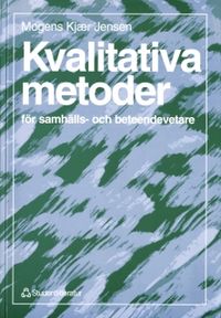 Kvalitativa metoder; Mogens Kjær Jensen; 1994