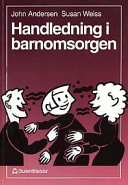 Handledning i barnomsorgen; J Andersen, S Weiss; 1994