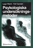 Psykologiska undersökningsmetoder : en introduktion; Lage Wedin; 1995