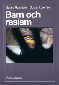 Barn och rasism; M Raundalen, G Lorentzen; 1996