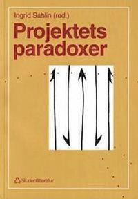 Projektets paradoxer; Ingrid Sahlin; 1996