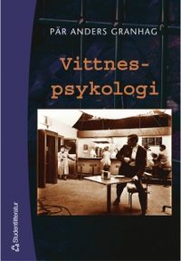 Vittnespsykologi; Pär Anders Granhag; 2001