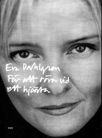 För att röra vid ett hjärta; Eva Dahlgren; 2000