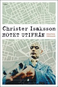 Hotet utifrån; Christer Isaksson; 2005
