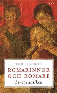 Romarinnor och romare; Tore Janson; 2007