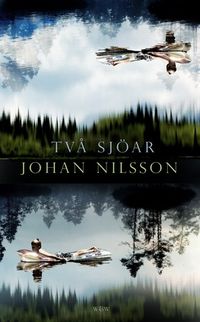 Två sjöar; Johan Nilsson; 2009