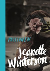 Passionen; Jeanette Winterson; 2015