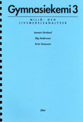 Gymnasiekemi 3 NV Miljö och livsmedel; Stig Andersson, Lennart Jörnland, Artur Sonesson; 1997