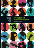 Arbetsbok till Människokroppen; Egil Haug, Kari C. Toverud, Jan G. Bjålie, Olav Sand, Øysten V. Sjaastad; 2008